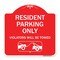Signmission Parking Reserved Towing Resident Parking Violators Will Towed Alum Sign, 18" x 18", RW-1818-23375 A-DES-RW-1818-23375 - alternate 1